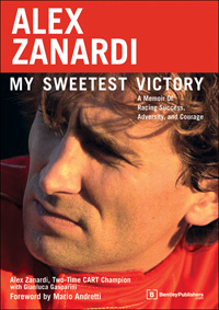 Alex Zanardi - My Sweetest Victory